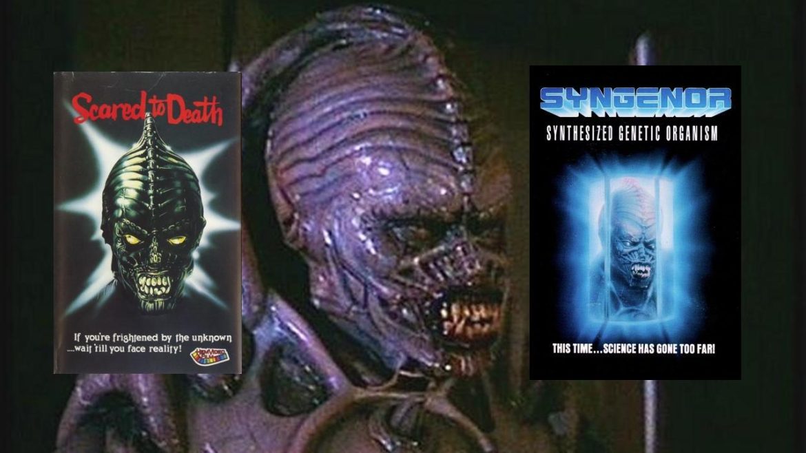 Review: Scared to Death (1980) and Syngenor (1990) “You Can’t Keep a Good Monster Down”