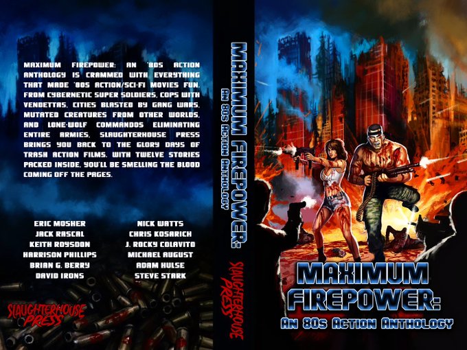 New Book Release! MAXIMUM FIREPOWER: AN ’80S ACTION ANTHOLOGY