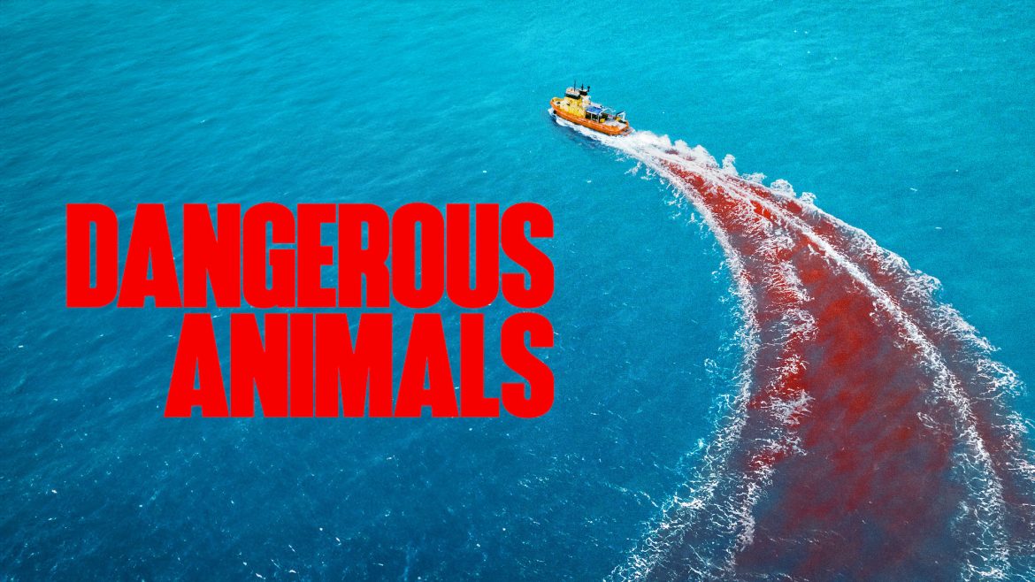 Dangerous Animals (2025)
