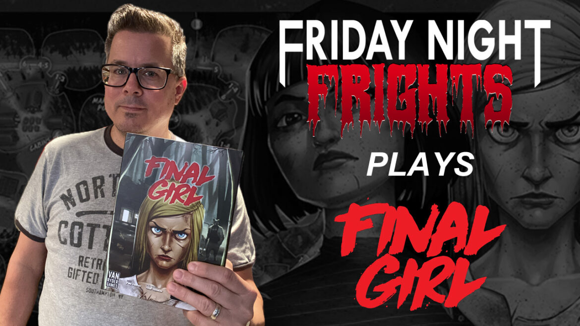 Video: Friday Night Frights Plays Final Girl: The Happy Trails Horror